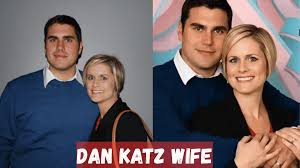 dan katz wife